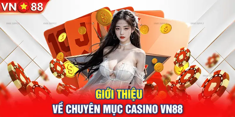 VN88 Casino - thông tin về sảnh cược uy tín